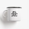 typealive / Emaillebecher Tasse / Don't Tell Me