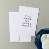 Love is the new black – Grußkarte "You make me super happy"