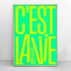 NEW PRINTS ON THE BLOCK / C’est la vie – Plakat