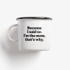 typealive / Emaillebecher Tasse / I'm The Mom