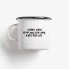 typealive / Emaillebecher Tasse / Better Life