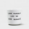 LOVE YOURSELF LIKE YOU LOVE BEYONCÈ Becher - yahya studio, johanna schwarzer