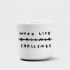 WORK LIFE CHALLENGE Becher - yahya studio, johanna schwarzer