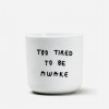 TOO TIRED Becher - yahya studio, johanna schwarzer