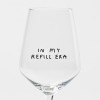 "In My Refill Era" Weinglas by Johanna Schwarzer × selekkt