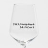"Over Thinking/Drinking" Weinglas by Johanna Schwarzer × selekkt