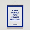 Typo Poster mit Weinspruch "Meal without Wine" von Typewine inkl. Magnetischer Posterleiste A2