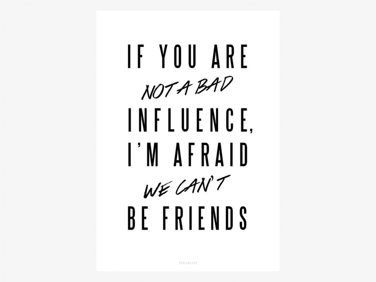 typealive / Bad Influence