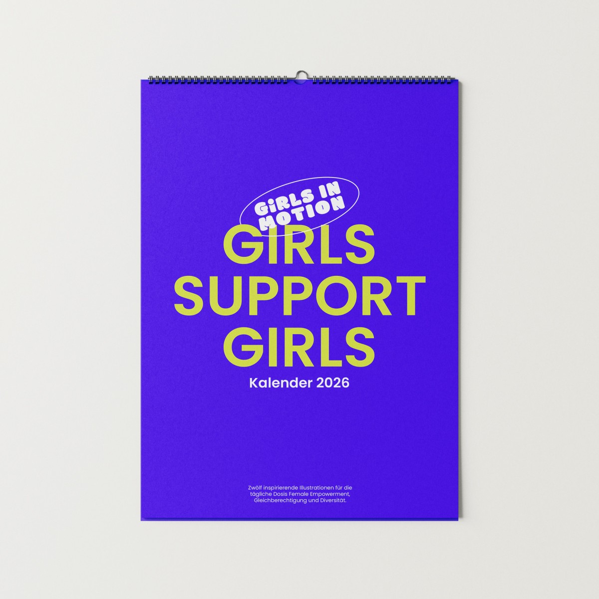 Girls in Motion Kalender 2026 - DIN A4 - 365 Tagen voller Gleichberechtigung, Female Empowerment & Vielfalt