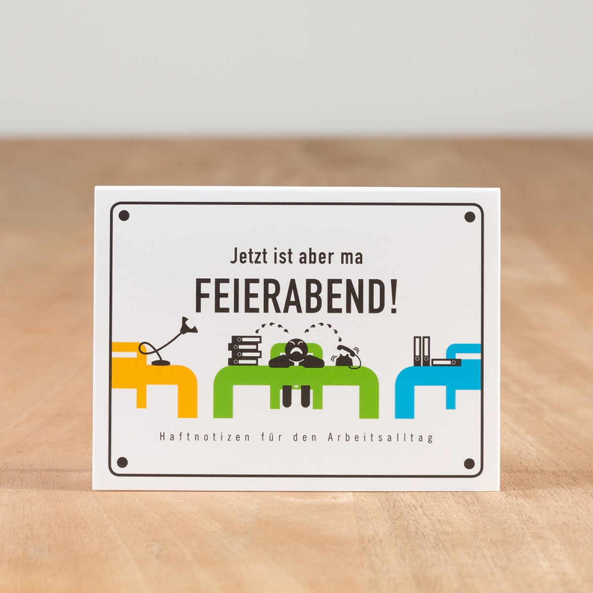Jetzt ist aber ma FEIERABEND!
