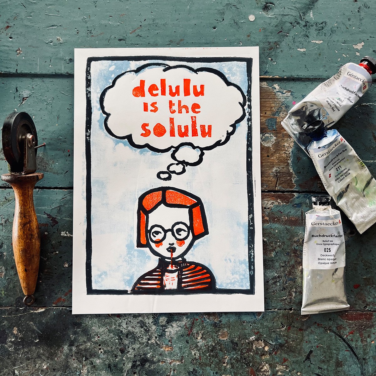 delulu
is the
solulu
Linoldruck von papelami