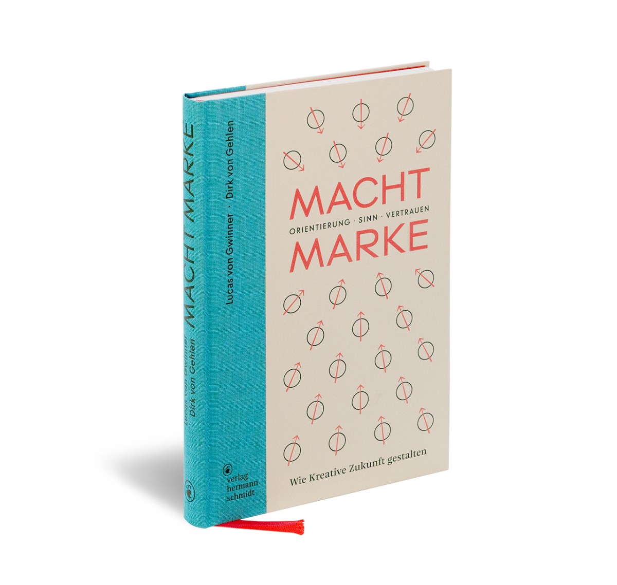 Macht Marke. Wie Kreative Zukunft gestalten