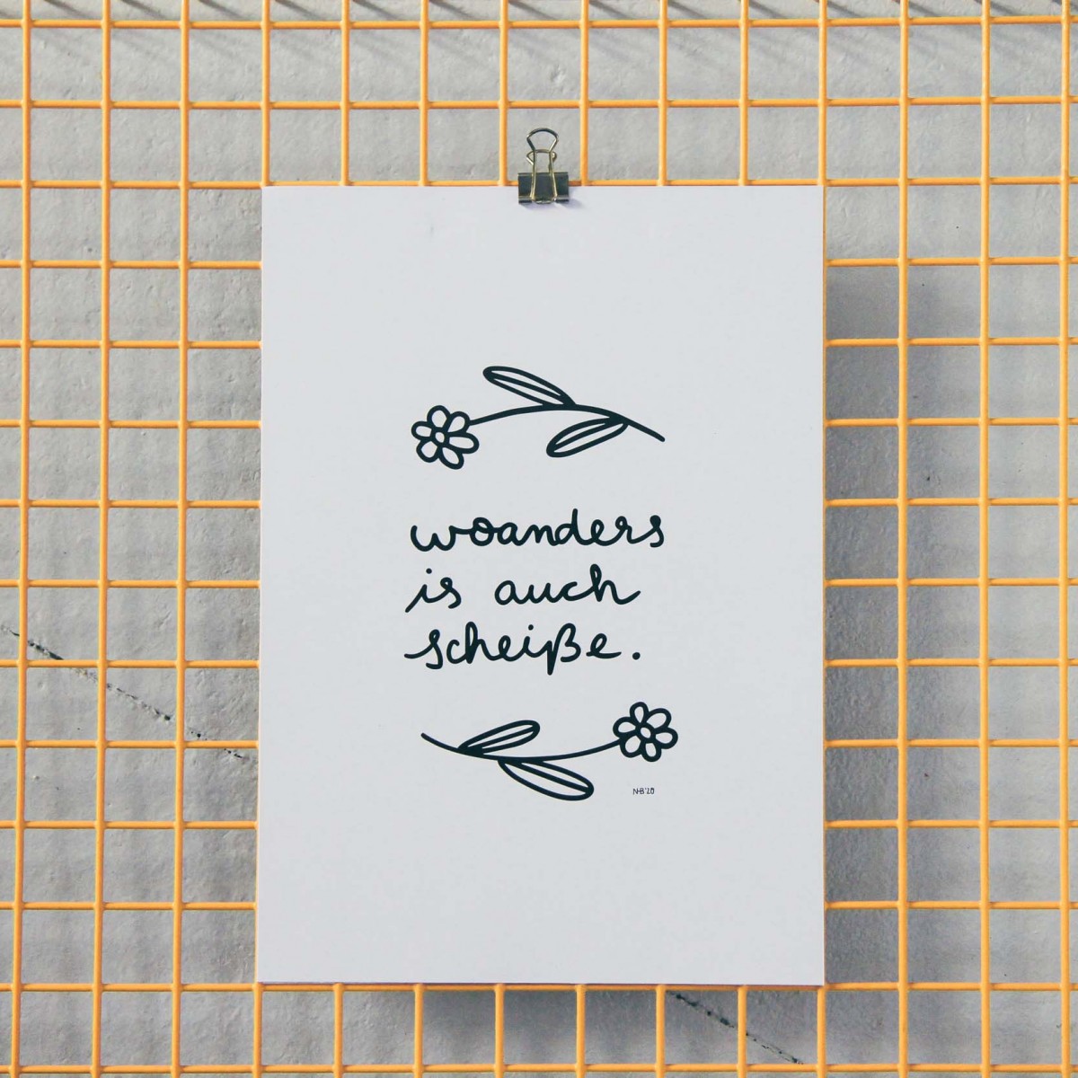 A4 Print "Woanders is auch scheiße" - SMARACUJA