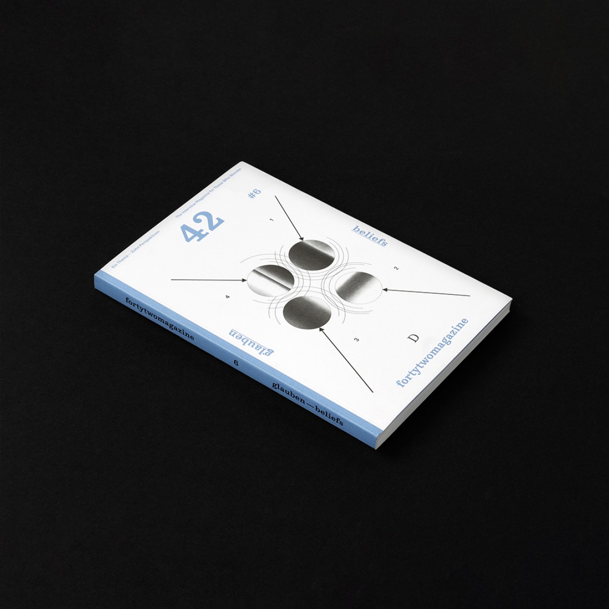 fortytwomagazine #6—beliefs  The Interview Magazine for Those Who Wonder!