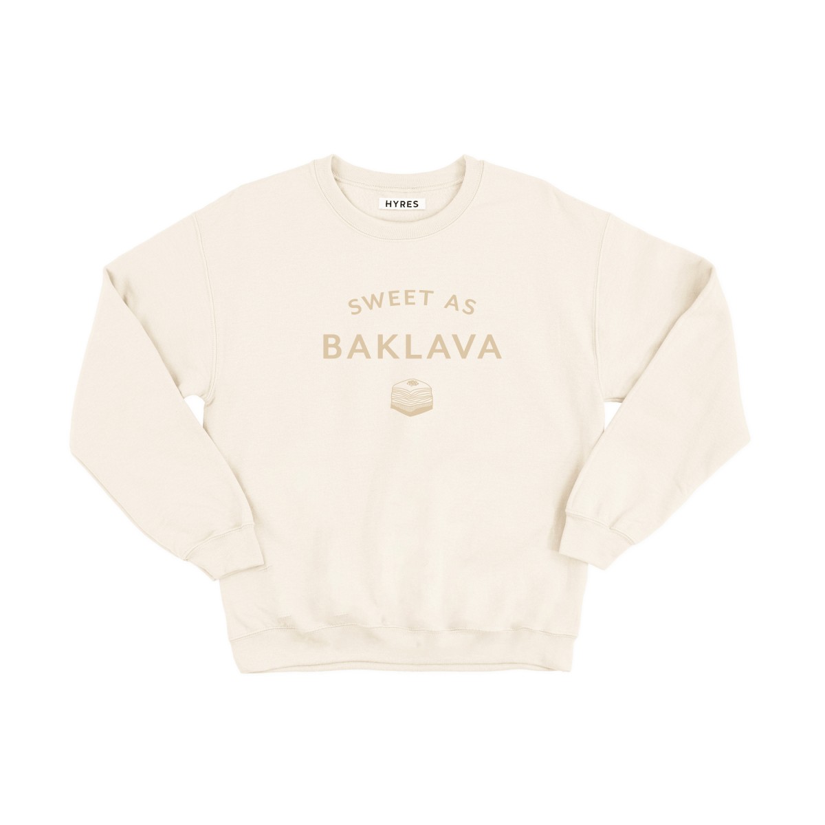 HYRES Unisex Sweater Sweet as Baklava / Natural 