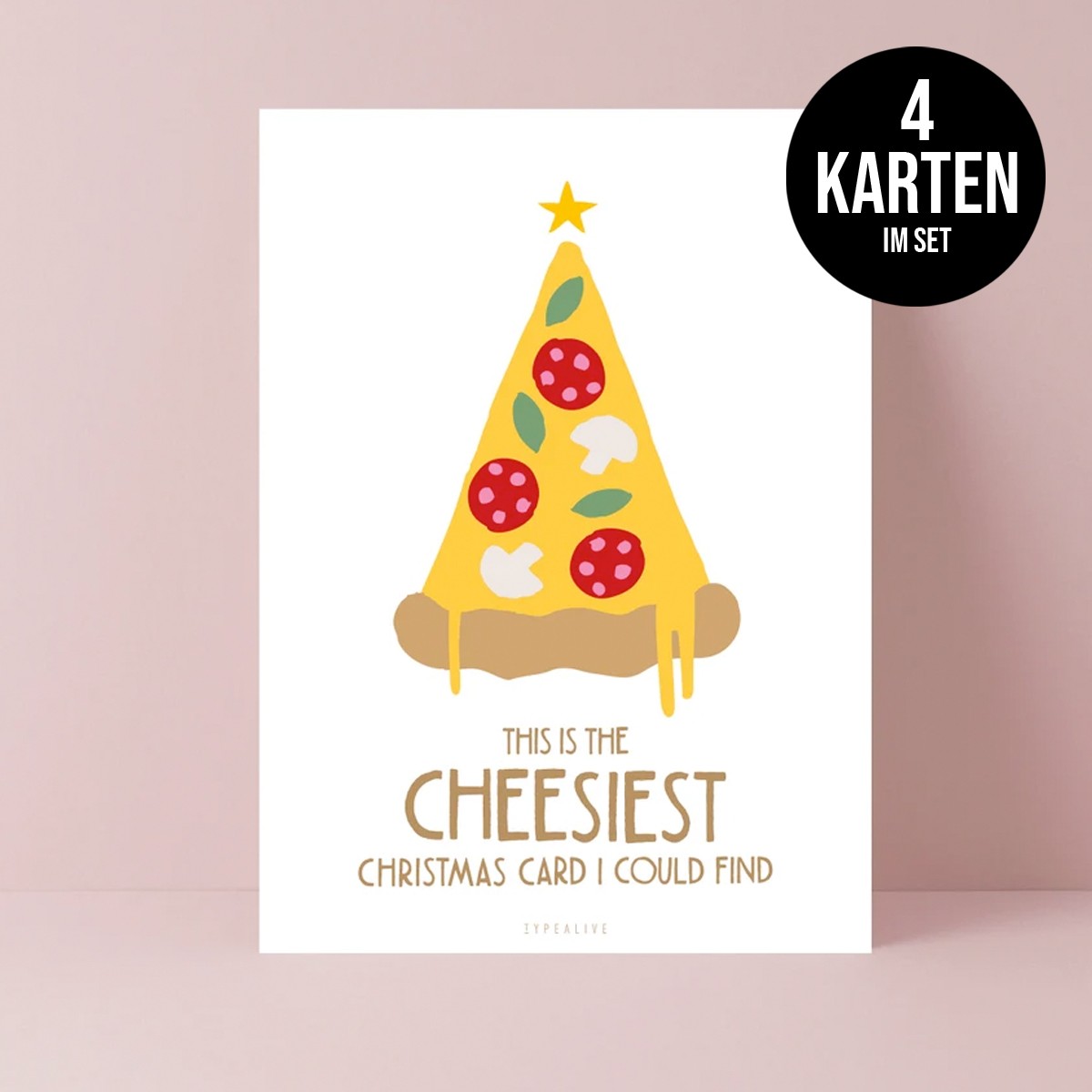 typealive / Weihnachtskarten 4er Set / Cheesiest Christmas Card
