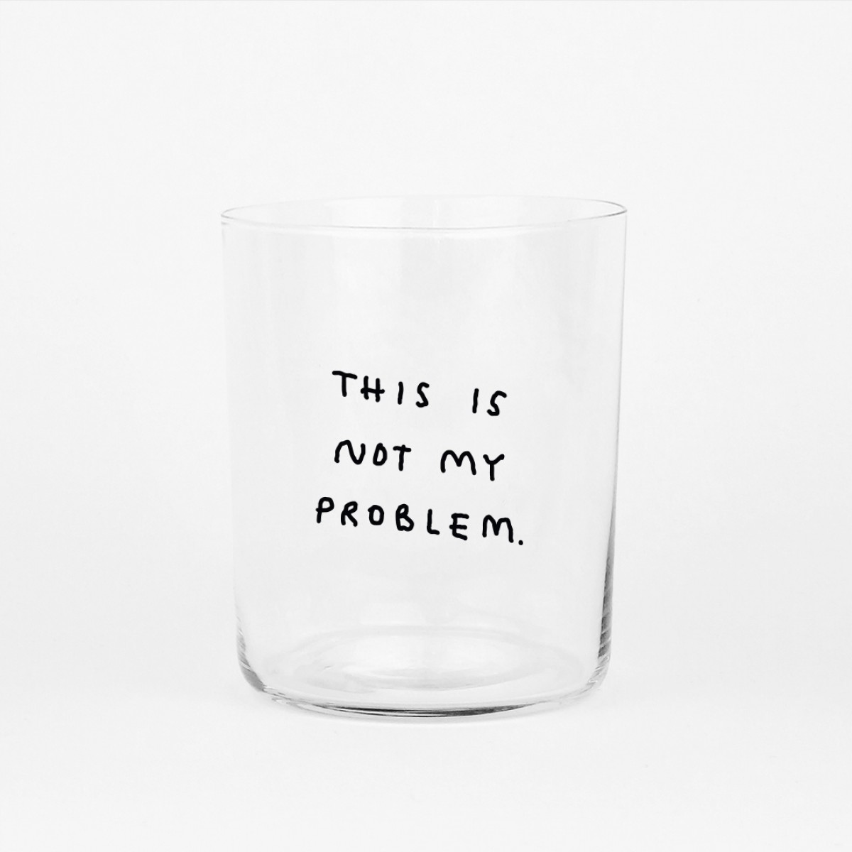 NOT MY PROBLEM - 550ML Glas - yahya studio, johanna schwarzer