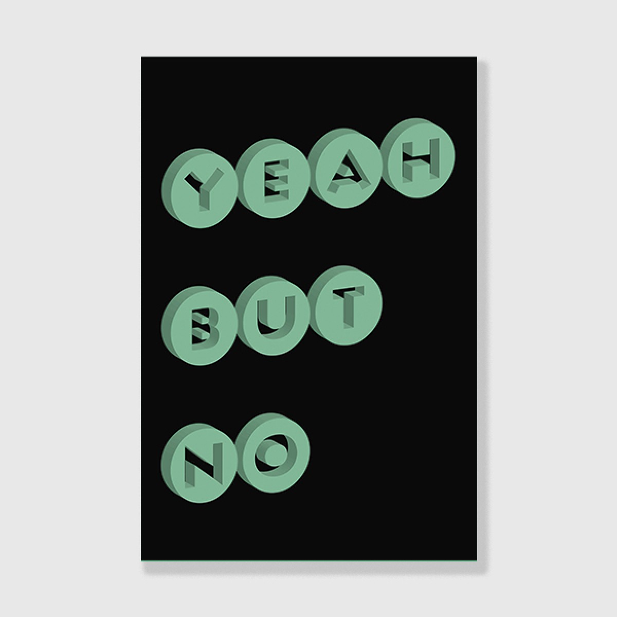 ZEITLOOPS "Yeah but no", Posterprint 40x60 cm