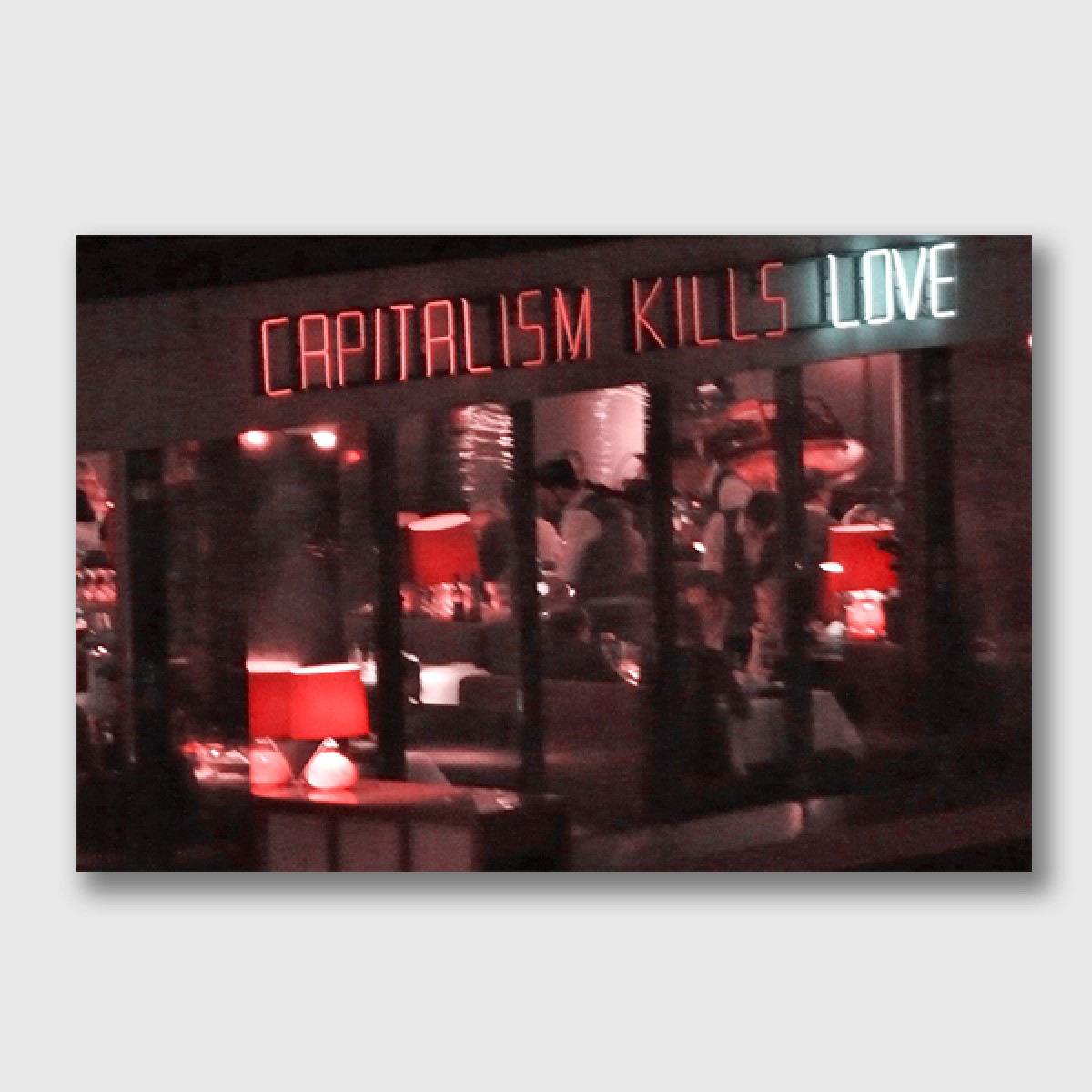ZEITLOOPS "Capitalism kills love", Druck auf AluDibond, 30x45cm