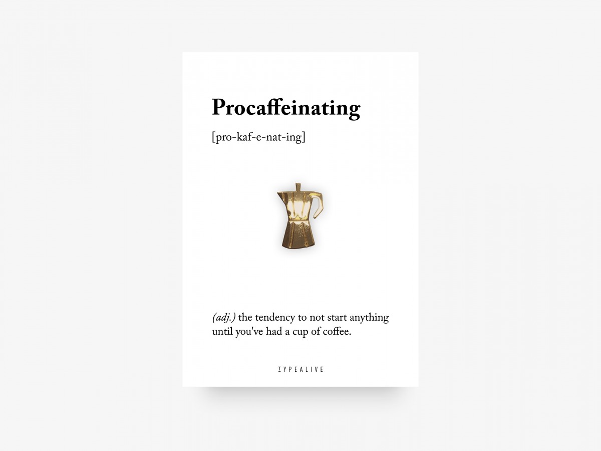 typealive / Pin / Procaffeinating