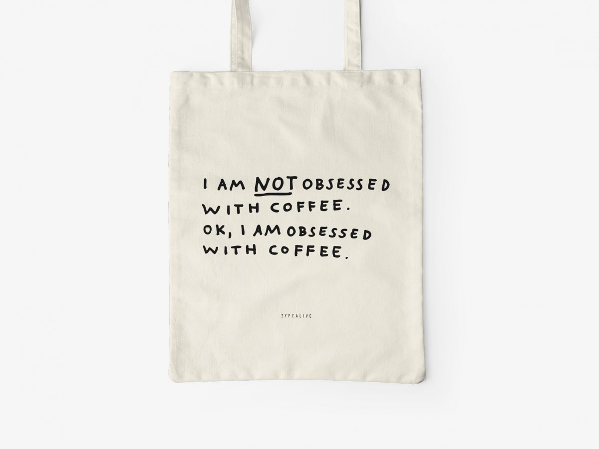 typealive / Baumwolltasche / Not Obsessed