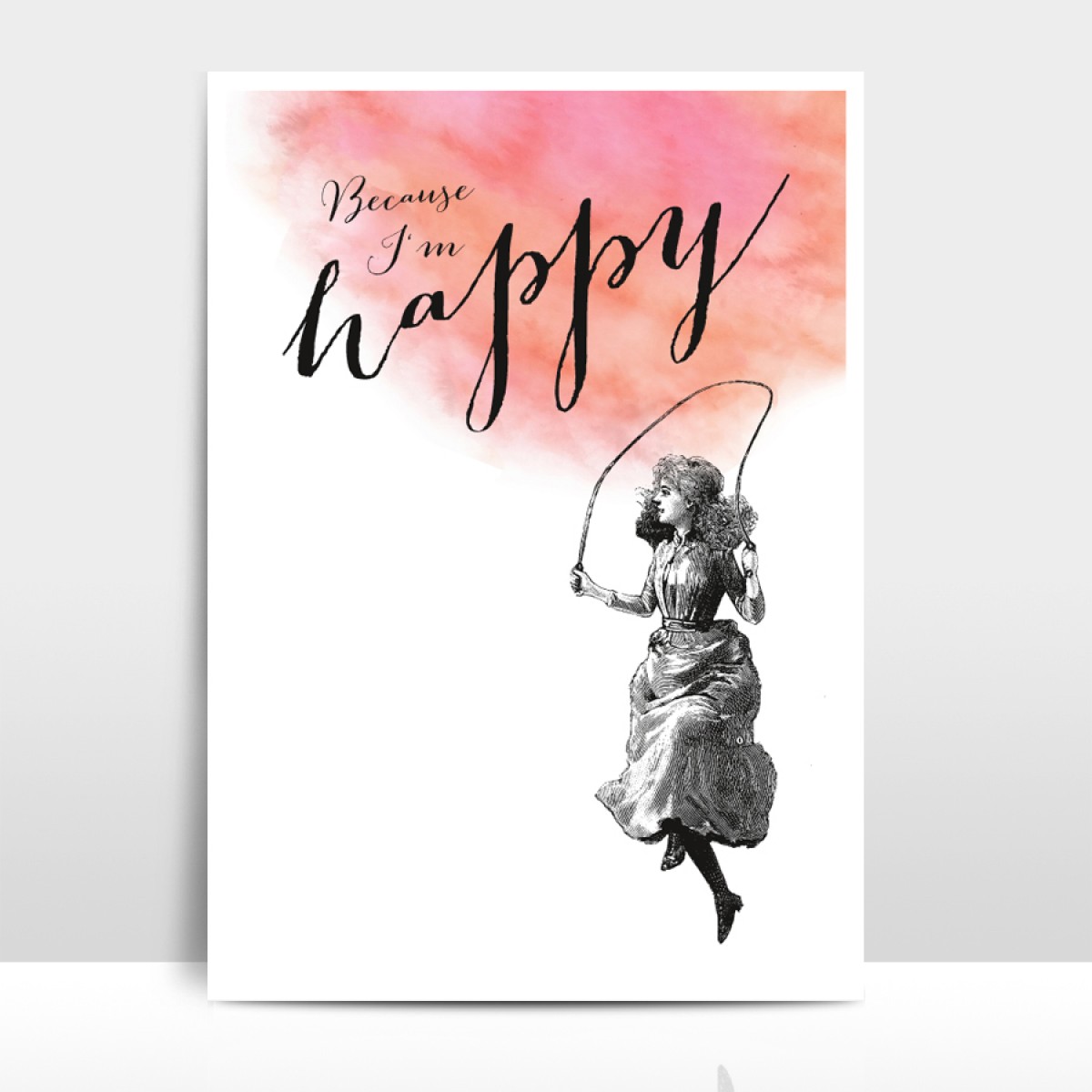 A4 Artprint "Because I'm happy"