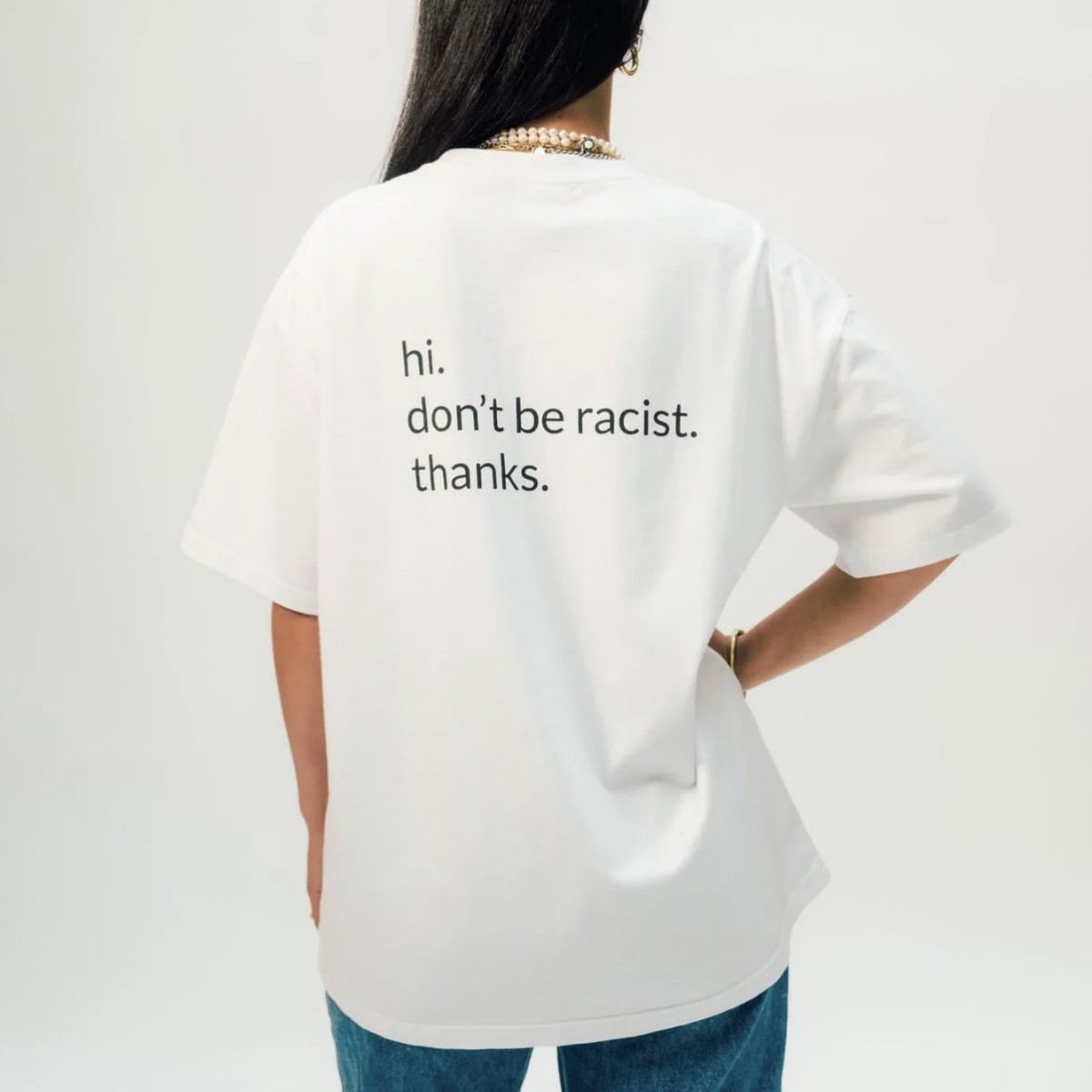 "don't be racist" - unisex oversized T-Shirt - white - arrel