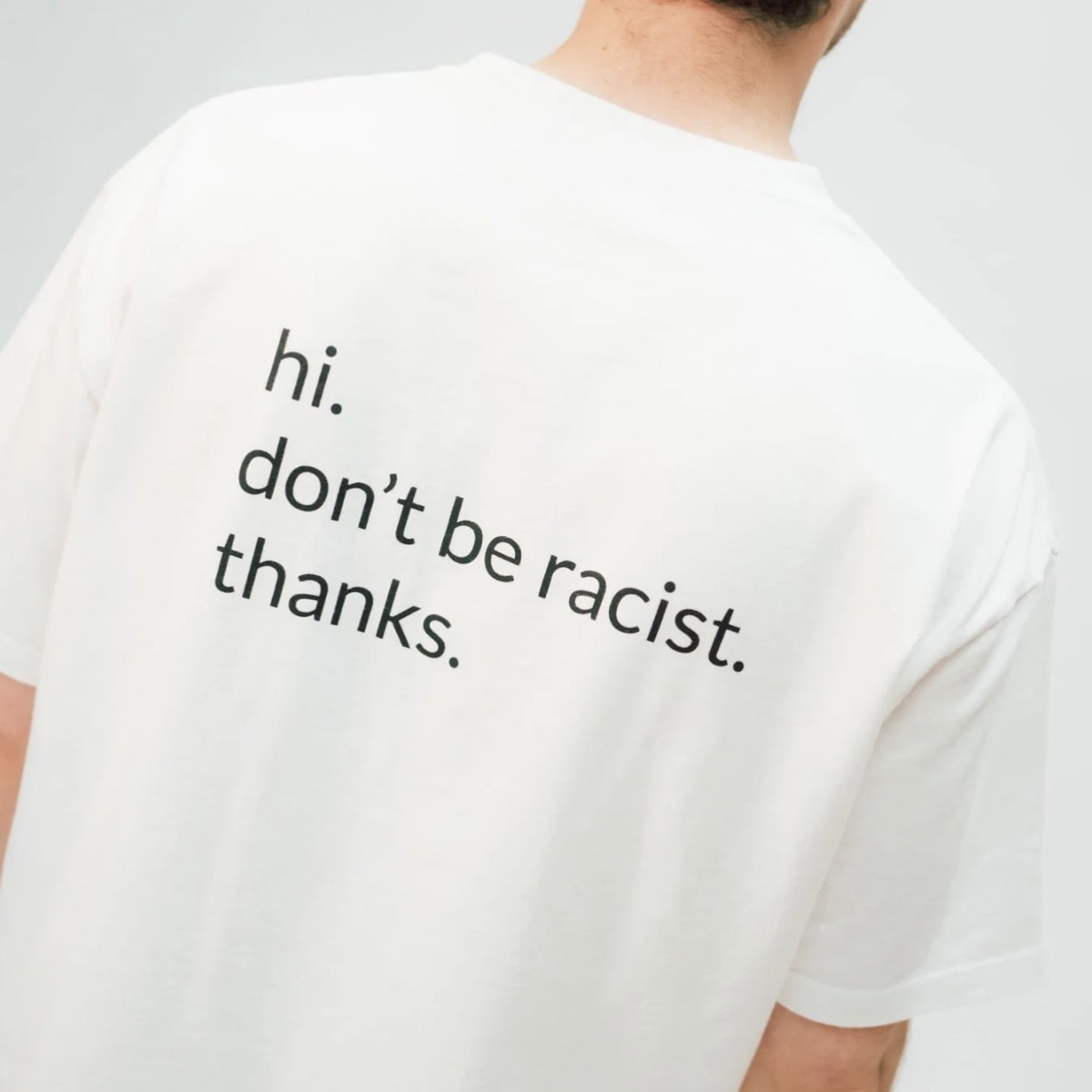 "don't be racist" - unisex oversized T-Shirt - white