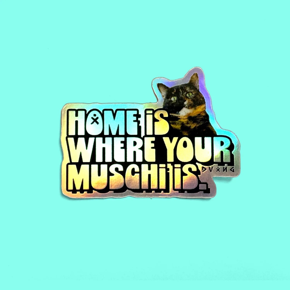 Sticker HOME IS WHERE YOUR M*SCHI IS von DV×NG TH×NGS