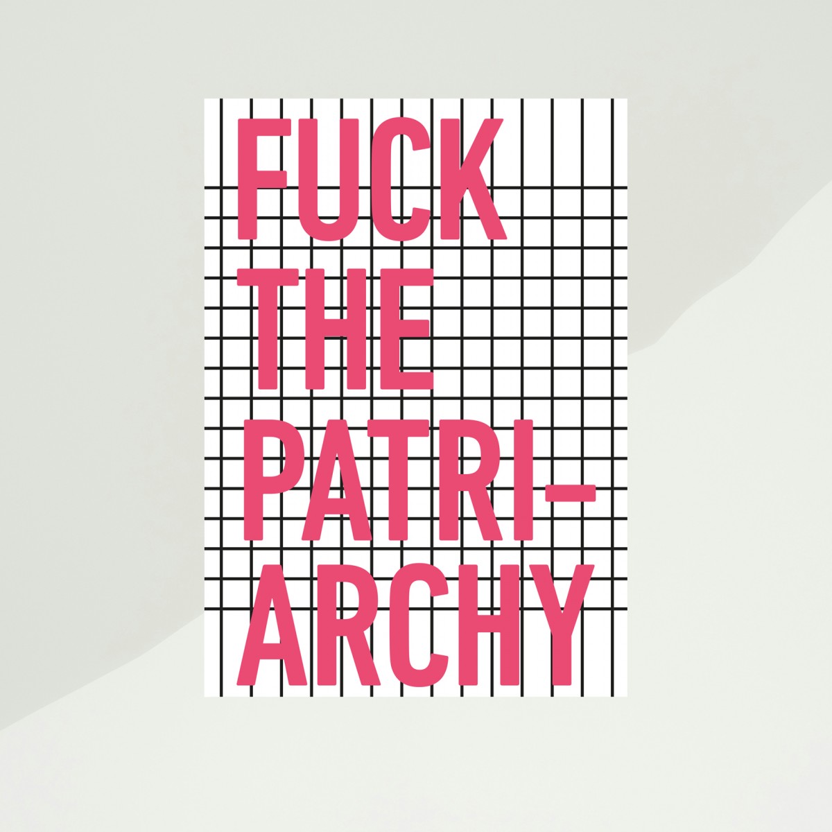 KLEINWAREN / VON LAUFENBERG Fuck the Patriarchy Poster #3