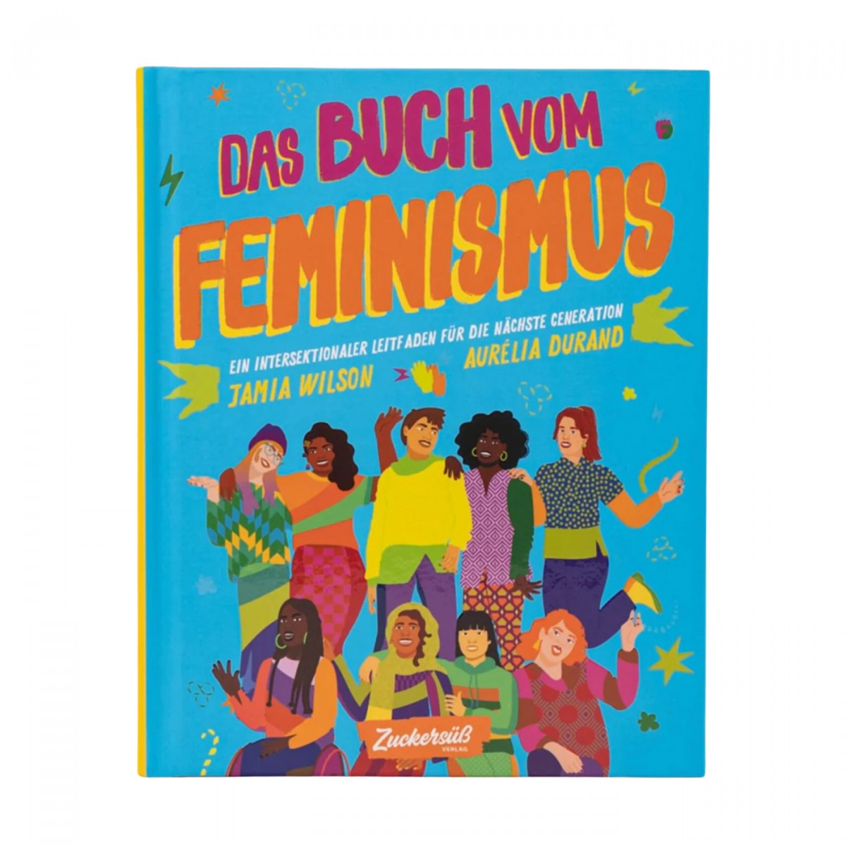 "Das Buch vom Feminismus"  Kinderbuch vom Zuckersüß Verlag