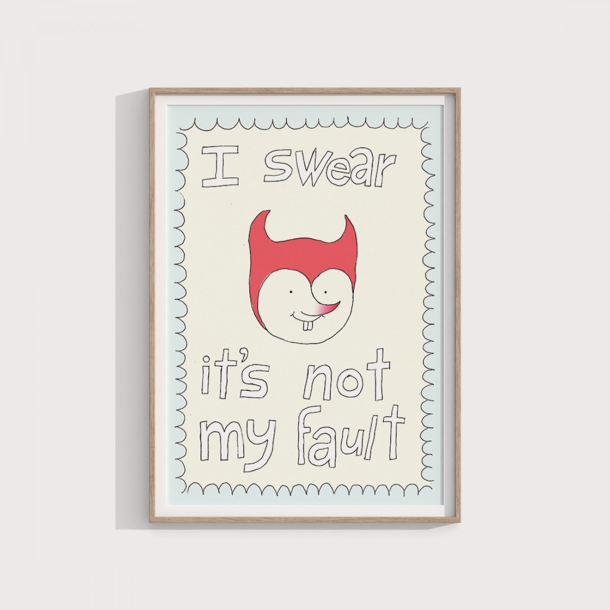 I swear it's not my fault – Print von Lavanda Posters