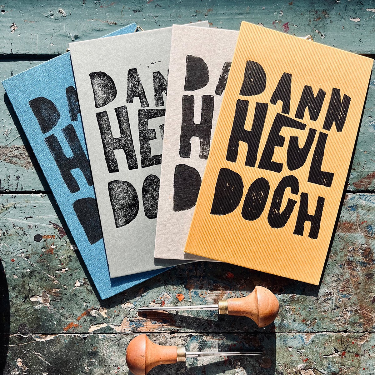 DANN HEUL DOCH
Linoldruck von papelami