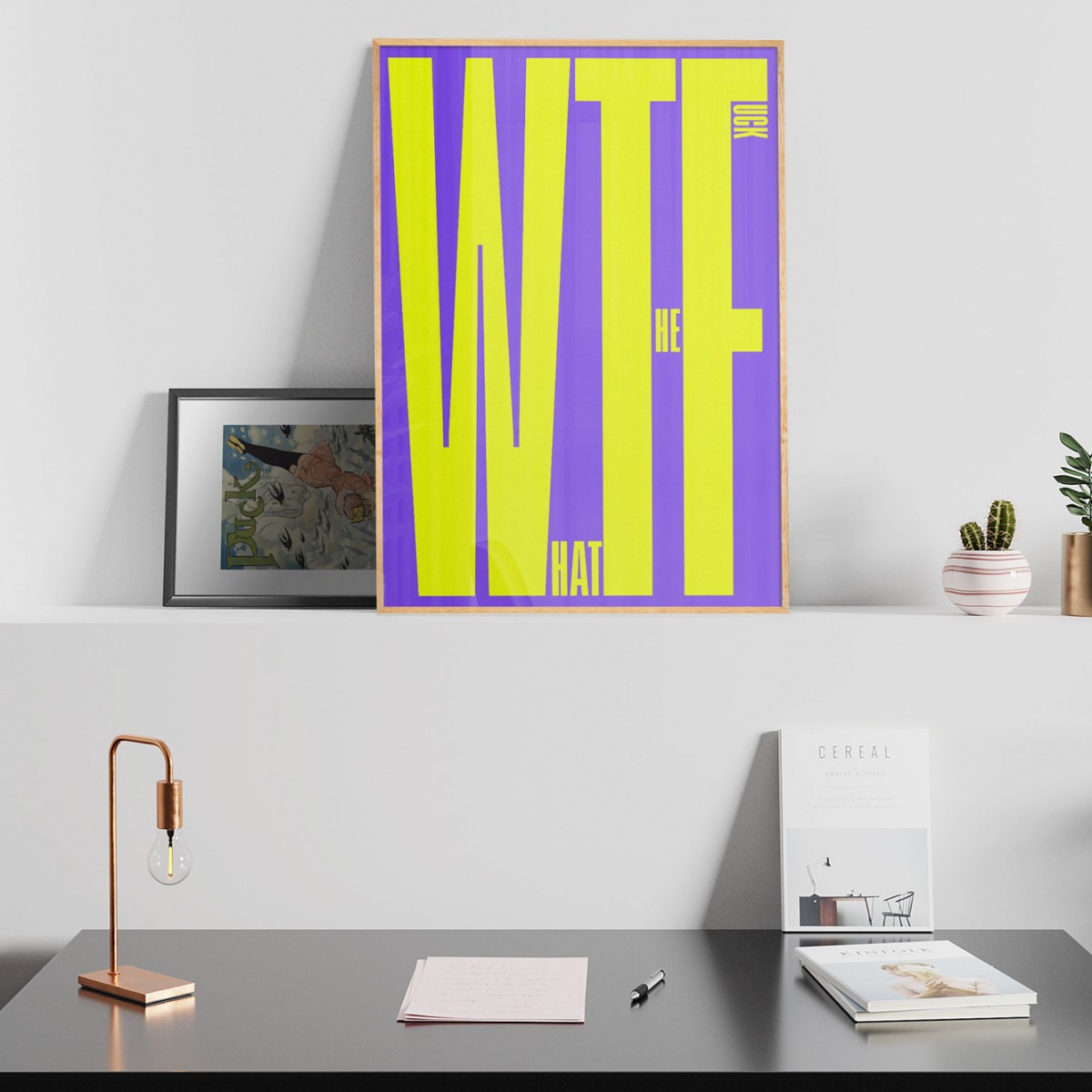 NEW PRINTS ON THE BLOCK / Plakat »WTF«