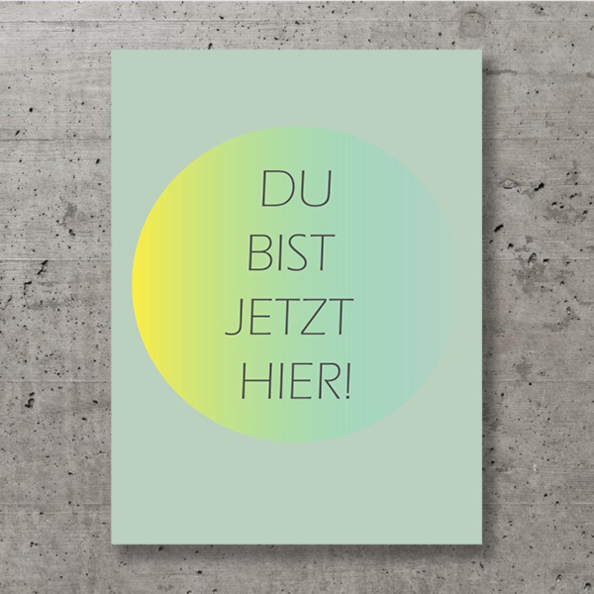 ZEITLOOPS, "Du bist jetzt hier", Fineartprint, 45x60 cm