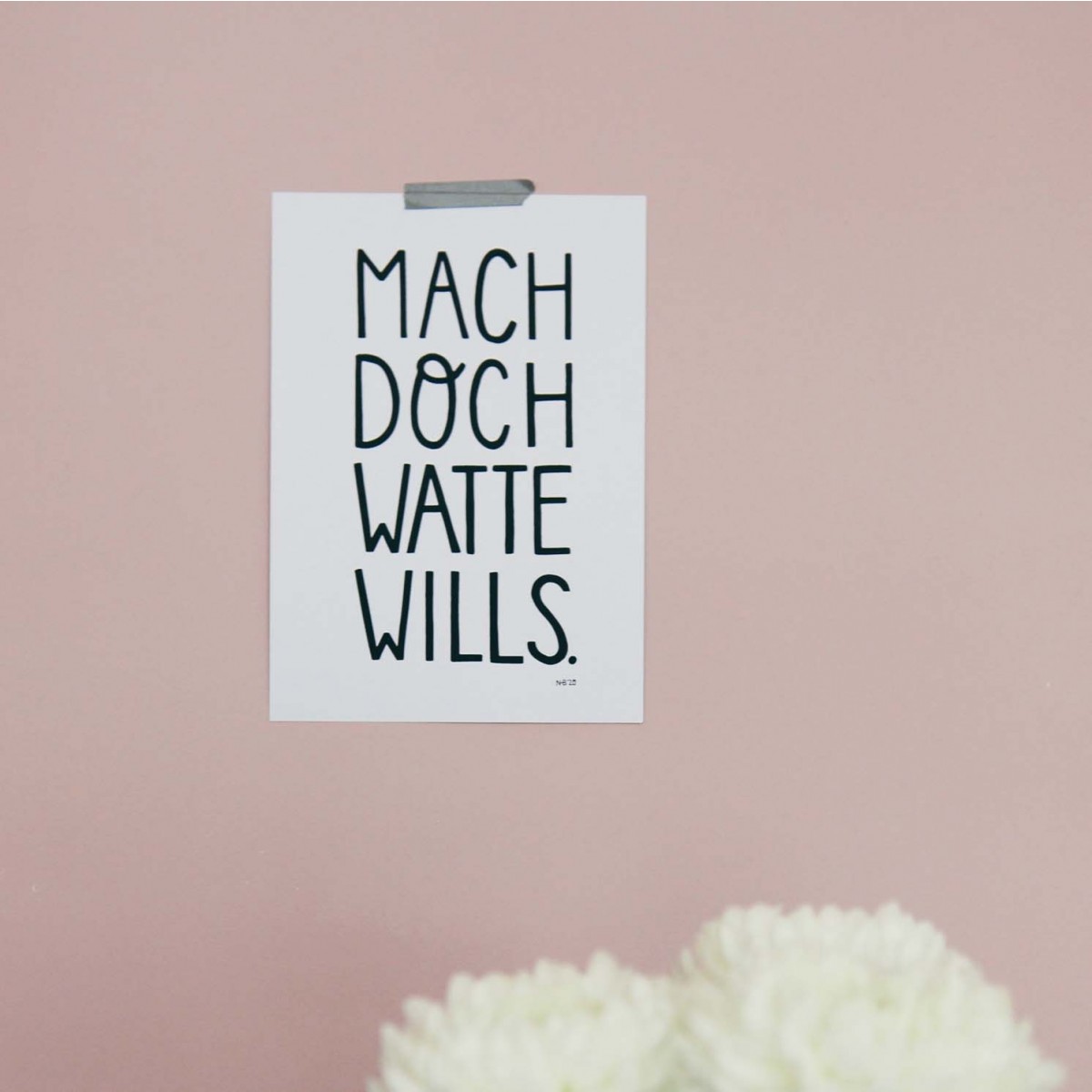 A4 Print "Mach doch watte wills" - SMARACUJA