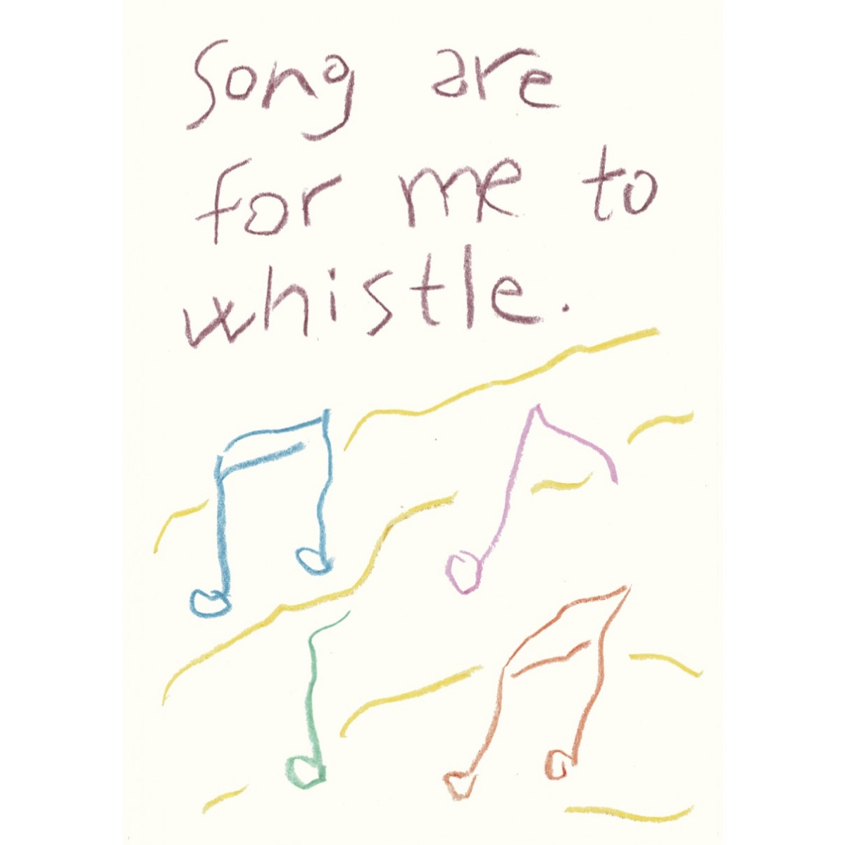 Songs are for me to whistle – Print von Lavanda Posters
