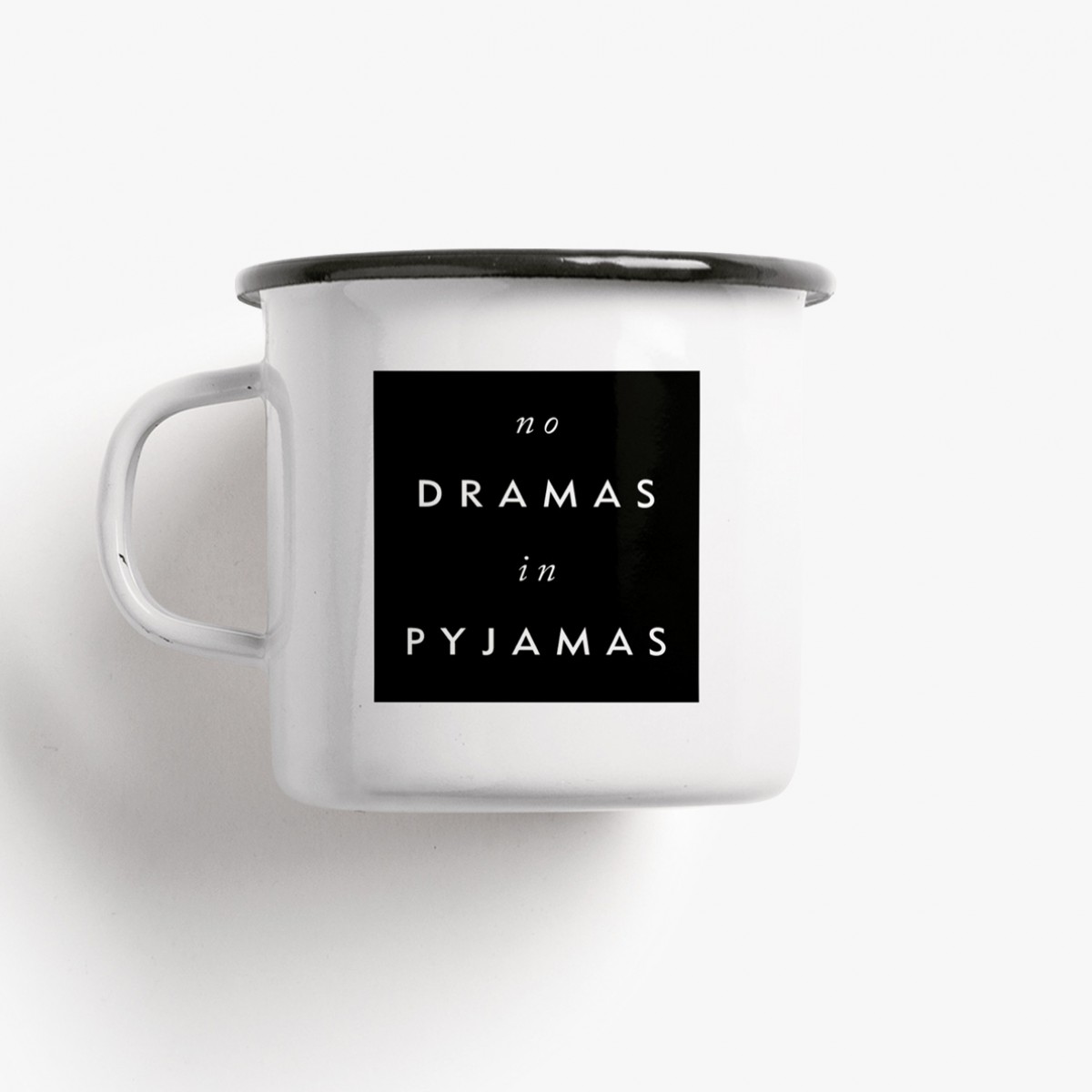 typealive / Emaillebecher Tasse / No Drama