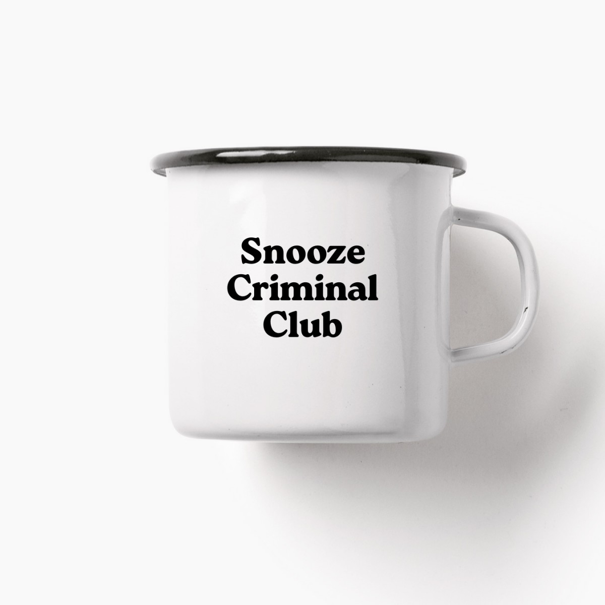 typealive / Emaillebecher Tasse / Snooze Criminal