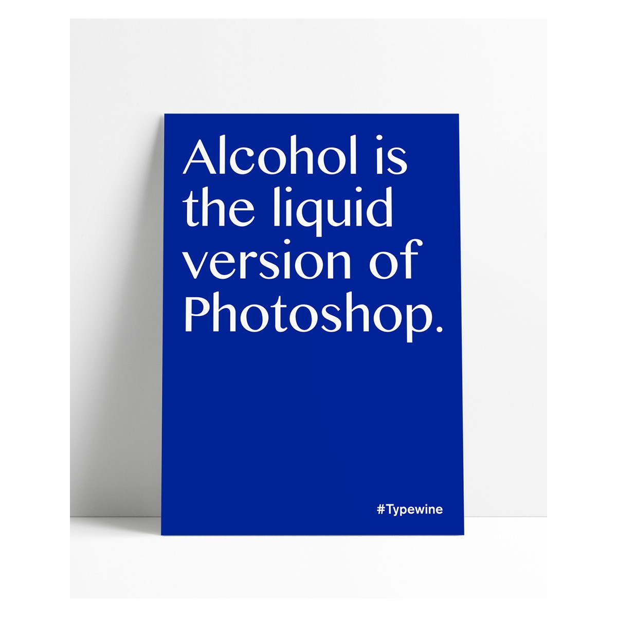 Typo Poster A2 Artprint mit Weinspruch „Liquid Photoshop“ von Typewine