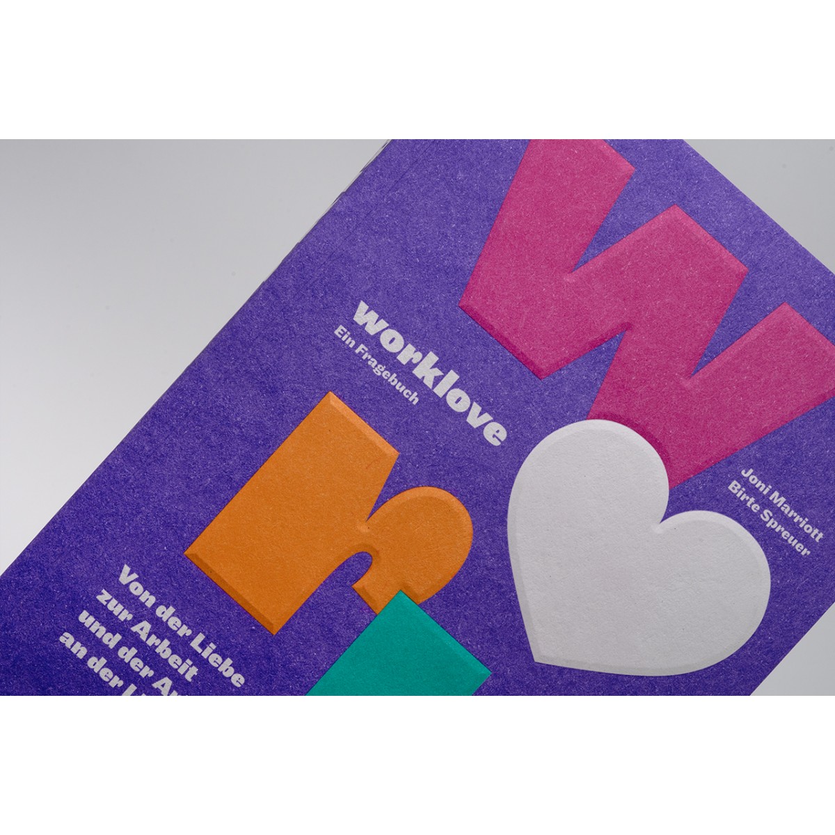 worklove. Von der Liebe zur Arbeit und der Arbeit an der Liebe