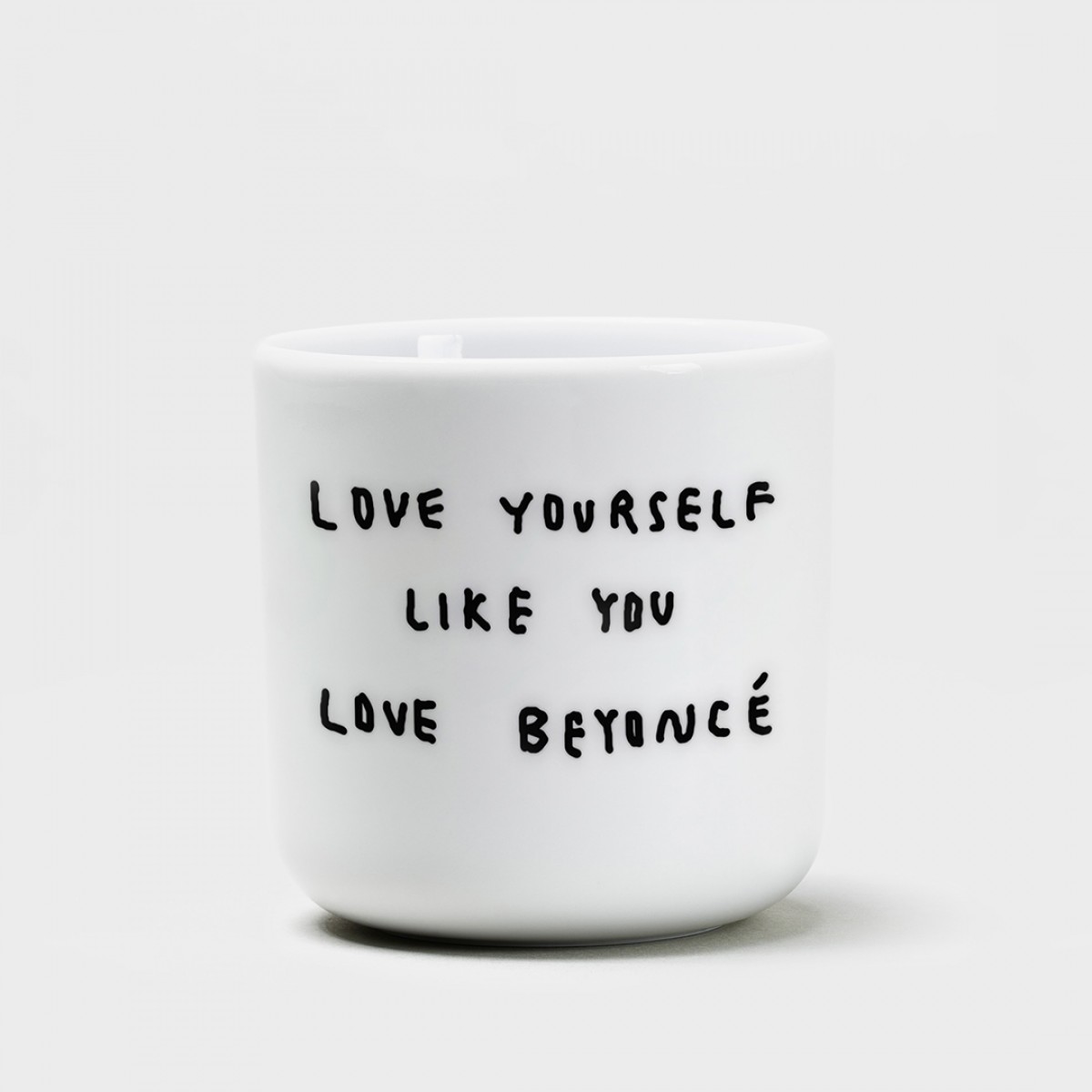 LOVE YOURSELF LIKE YOU LOVE BEYONCÈ Becher - yahya studio, johanna schwarzer