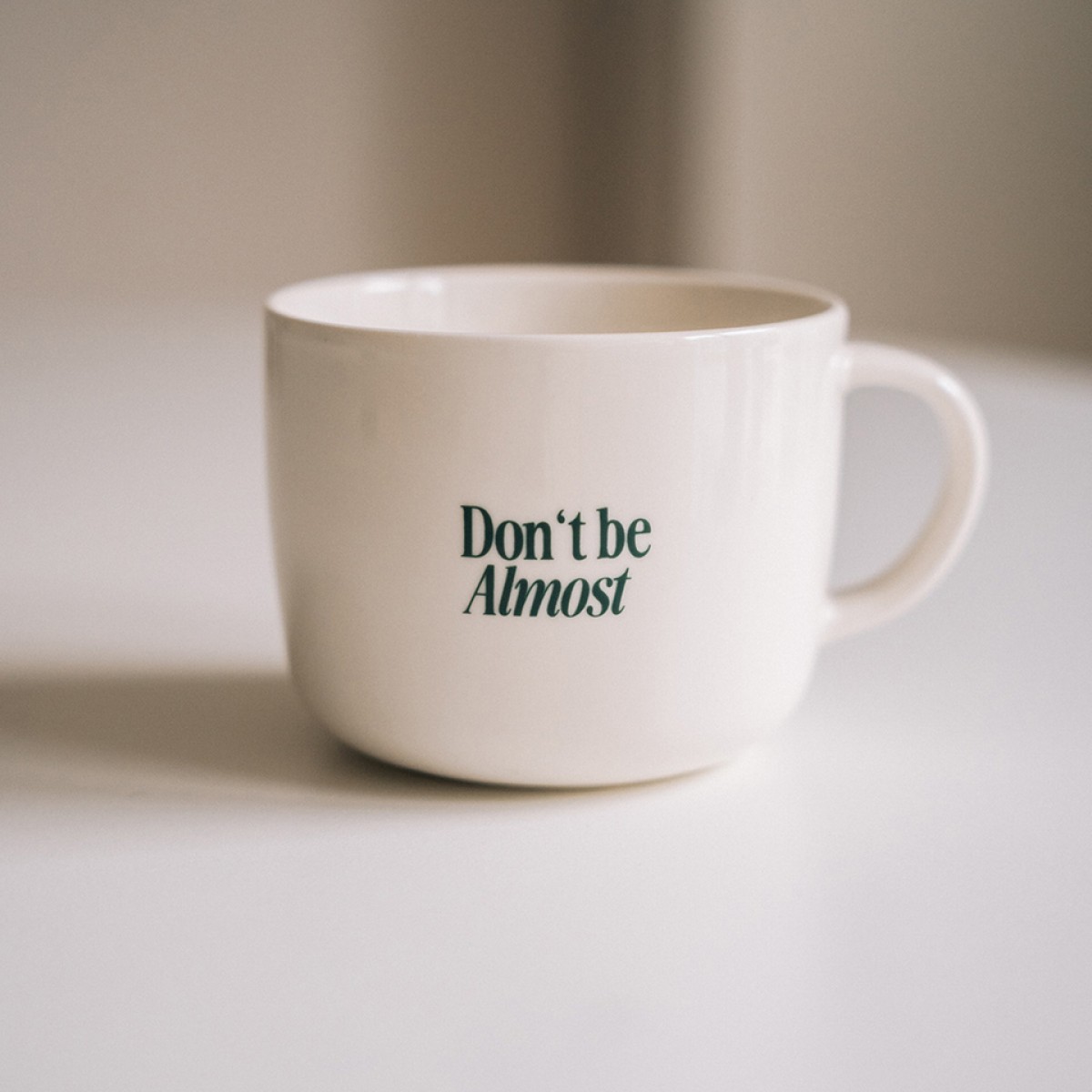 DON'T BE ALMOST Tasse - ALMOST A BRAND