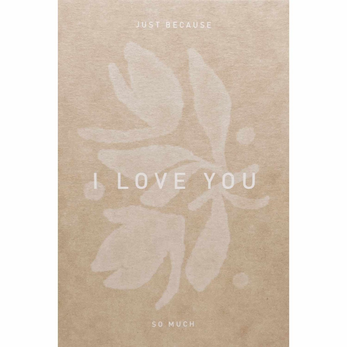 Postkarte - JUST BECAUSE I LOVE YOU / OAY.PAPER