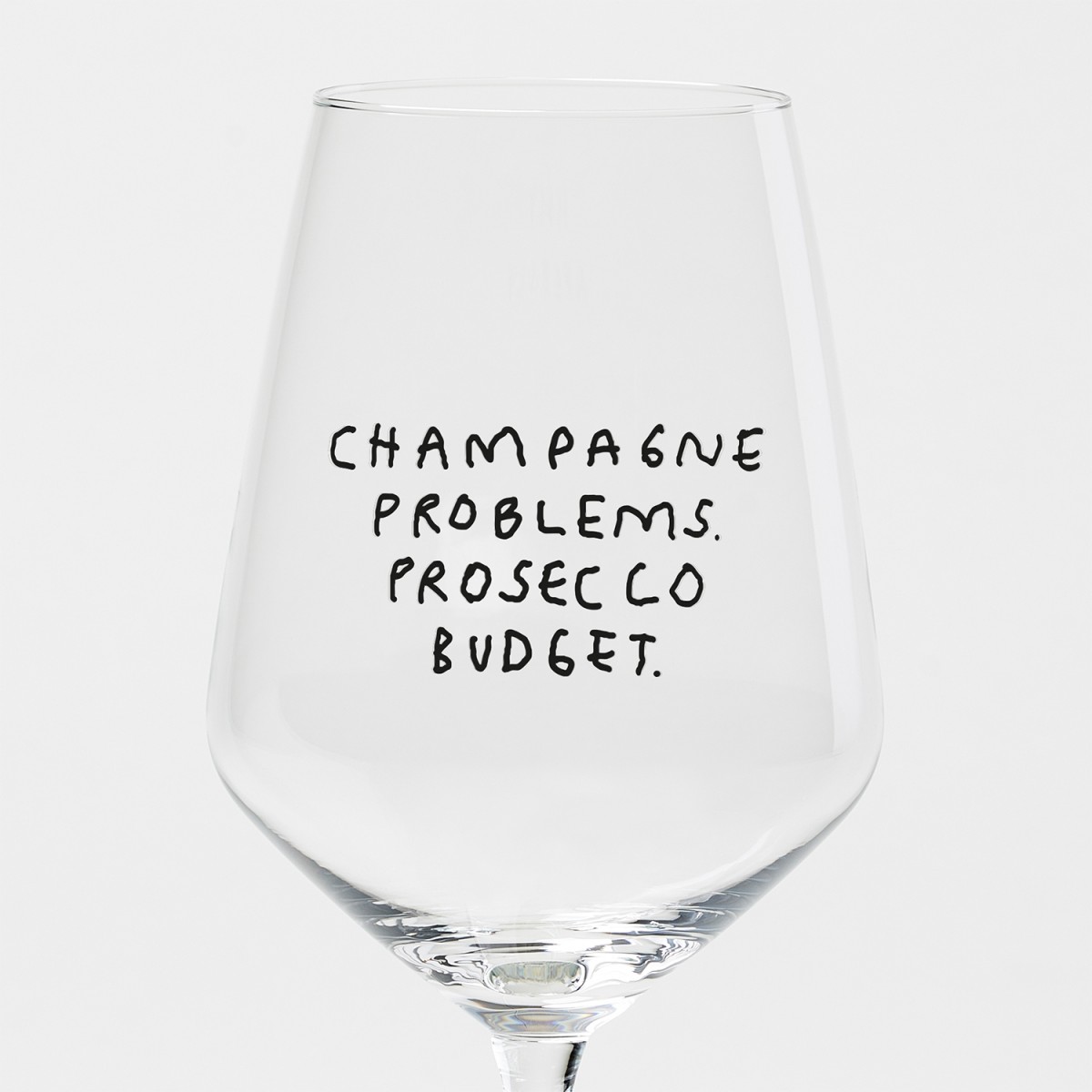 "Champagne Problems. Prosecco Budget." Weinglas by Johanna Schwarzer × selekkt