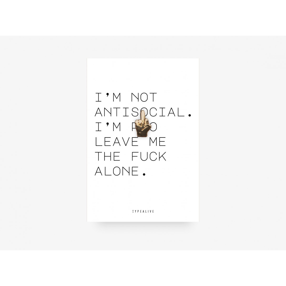 typealive / Pin / Antisocial