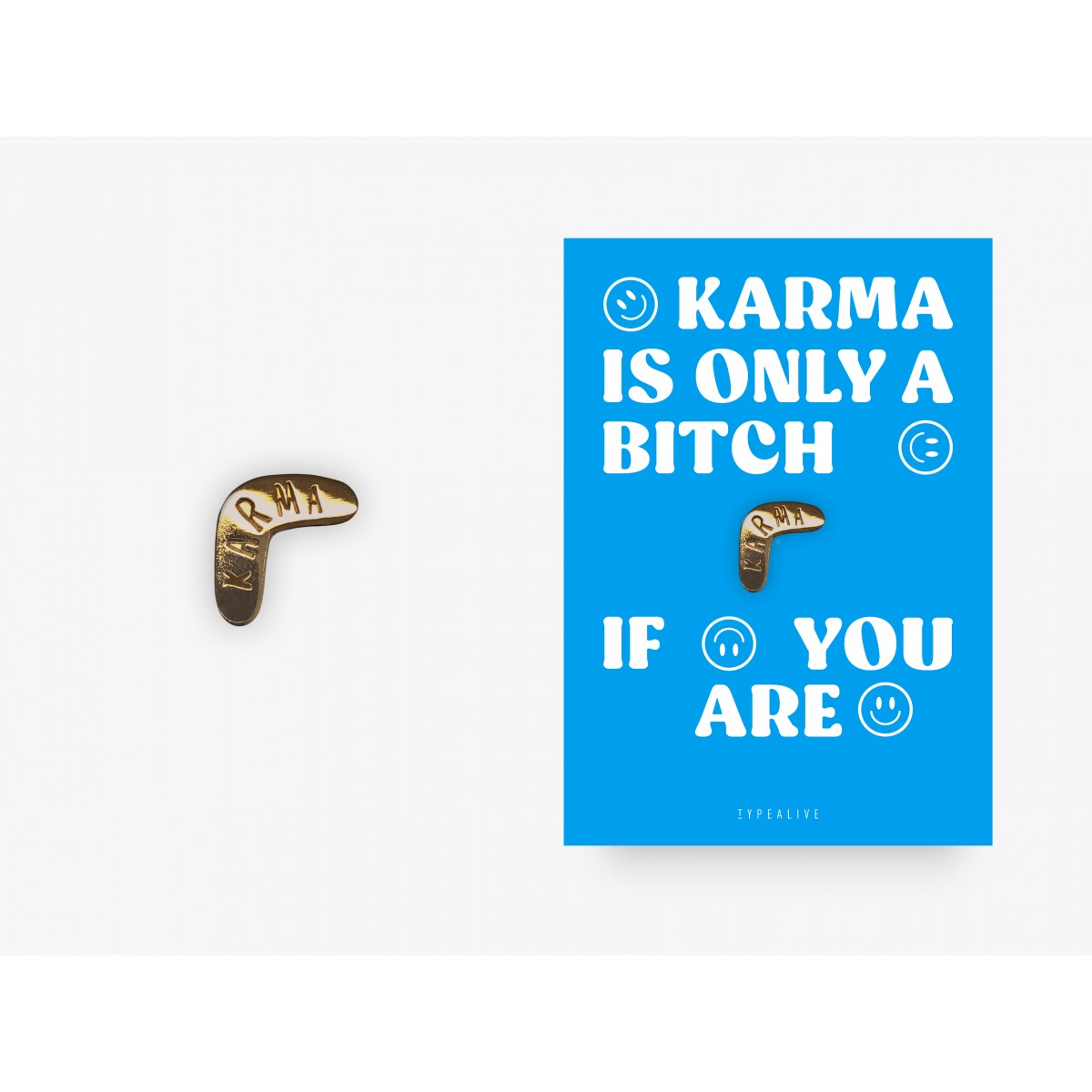 typealive / Pin / Karma Is Only