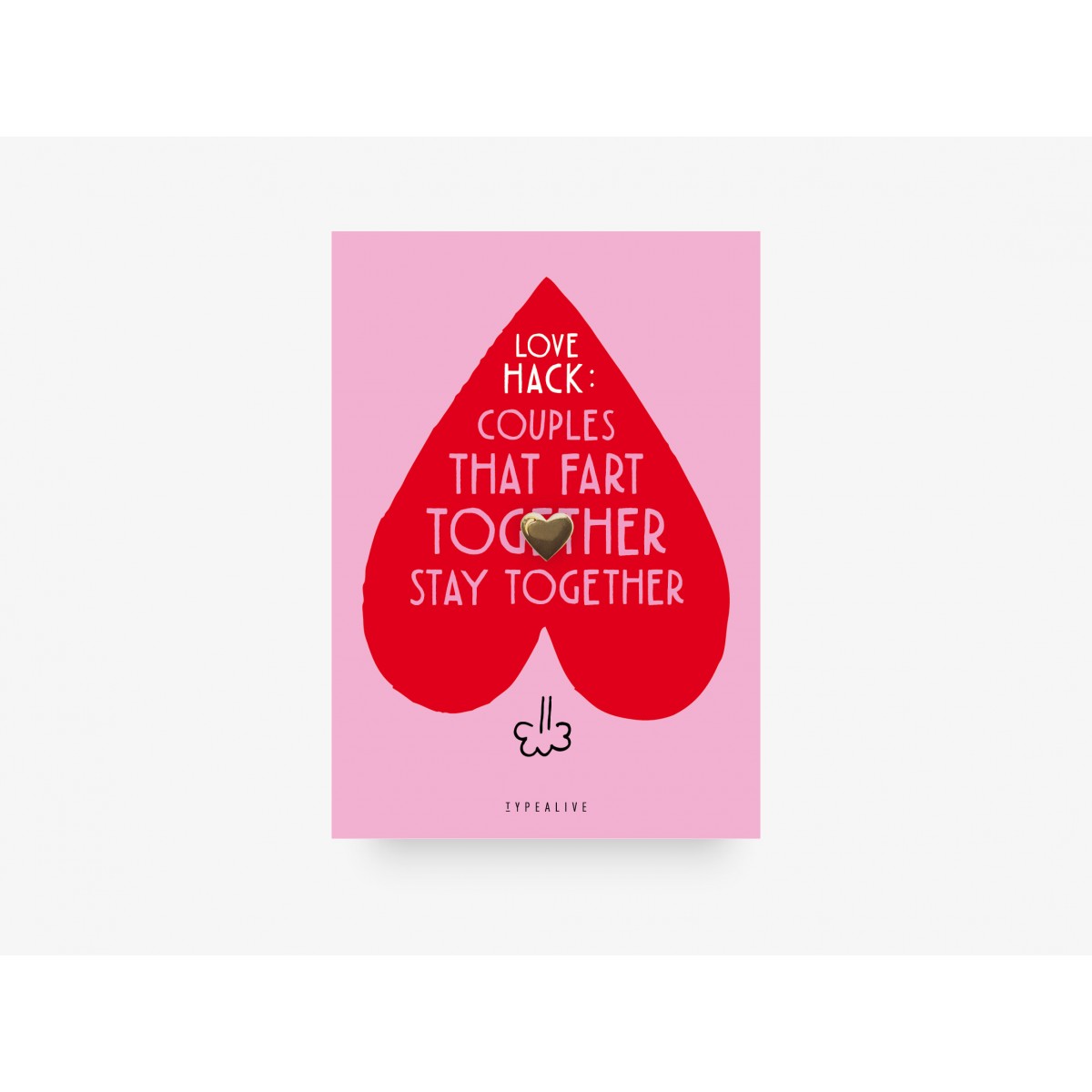 typealive / Pin / Love Hack