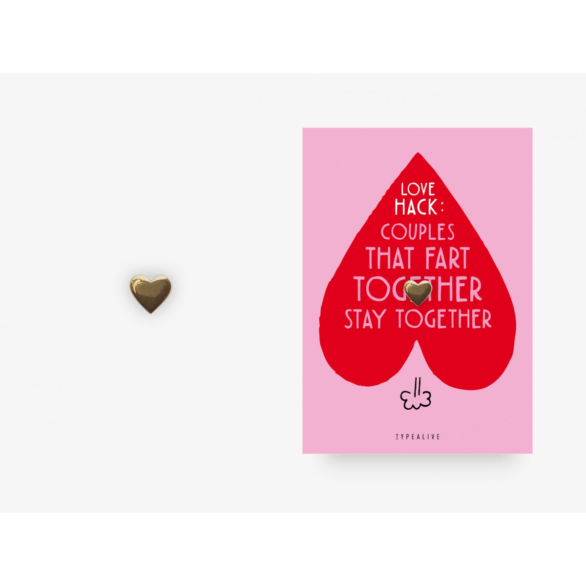 typealive / Pin / Love Hack