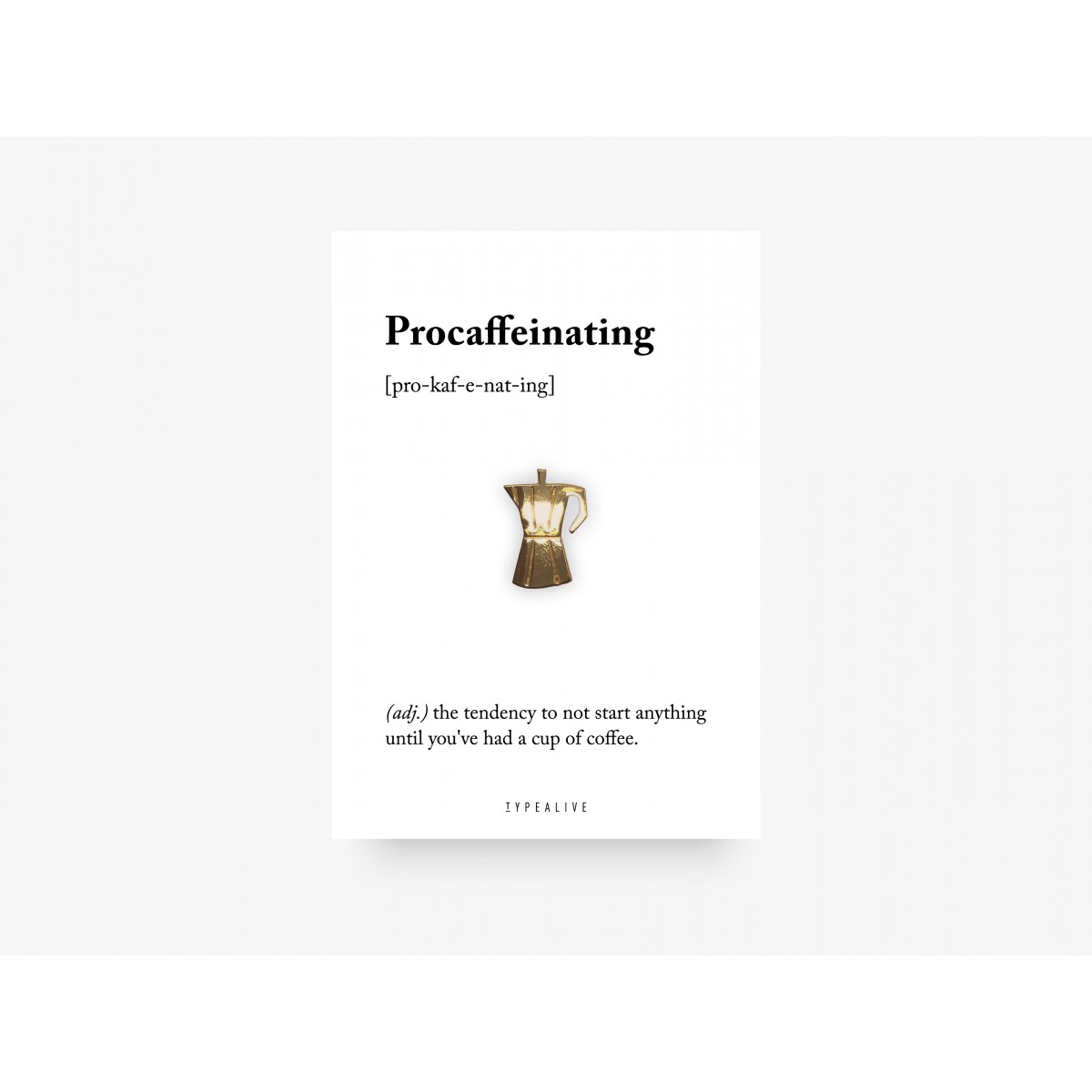 typealive / Pin / Procaffeinating